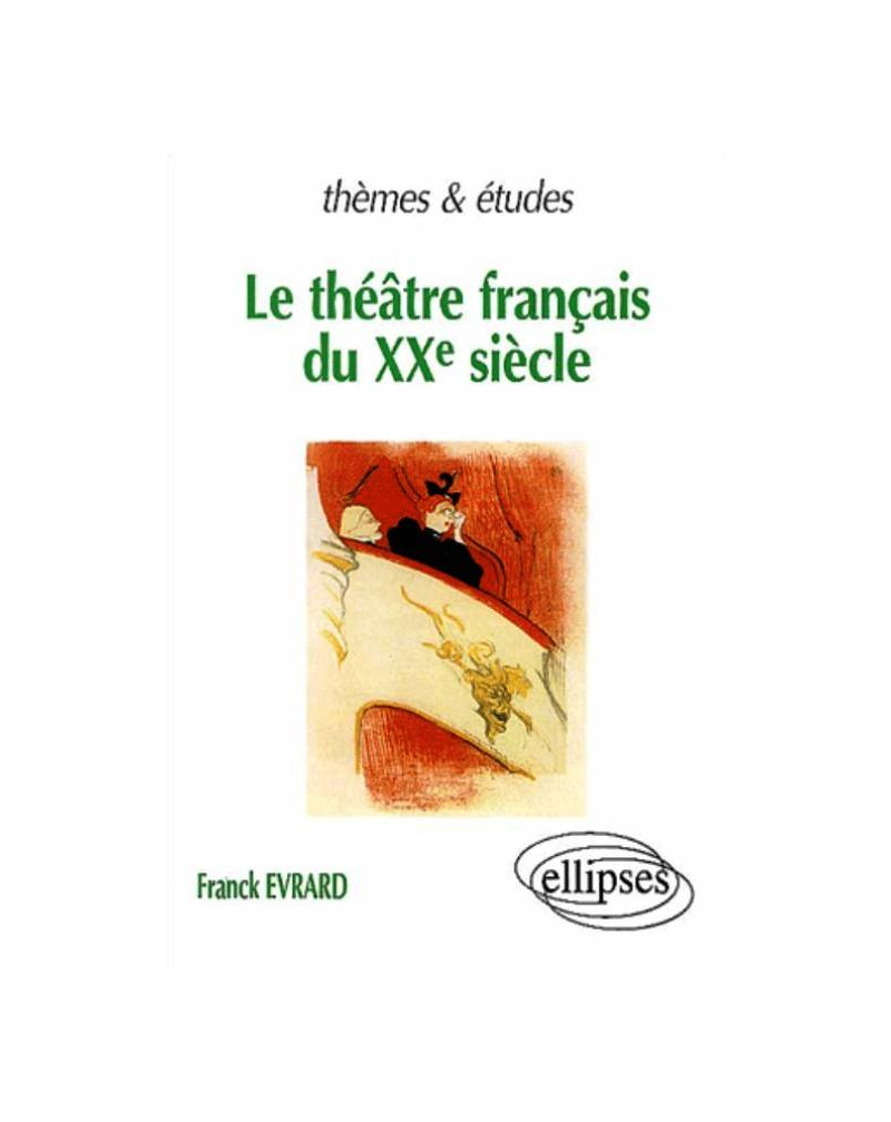 théâtre français du XXe siècle (Le)