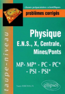 Physique, Polytechnique, ULM, Centrale, Mines, PC*-PC-MP*-MP-PSI*-PSI