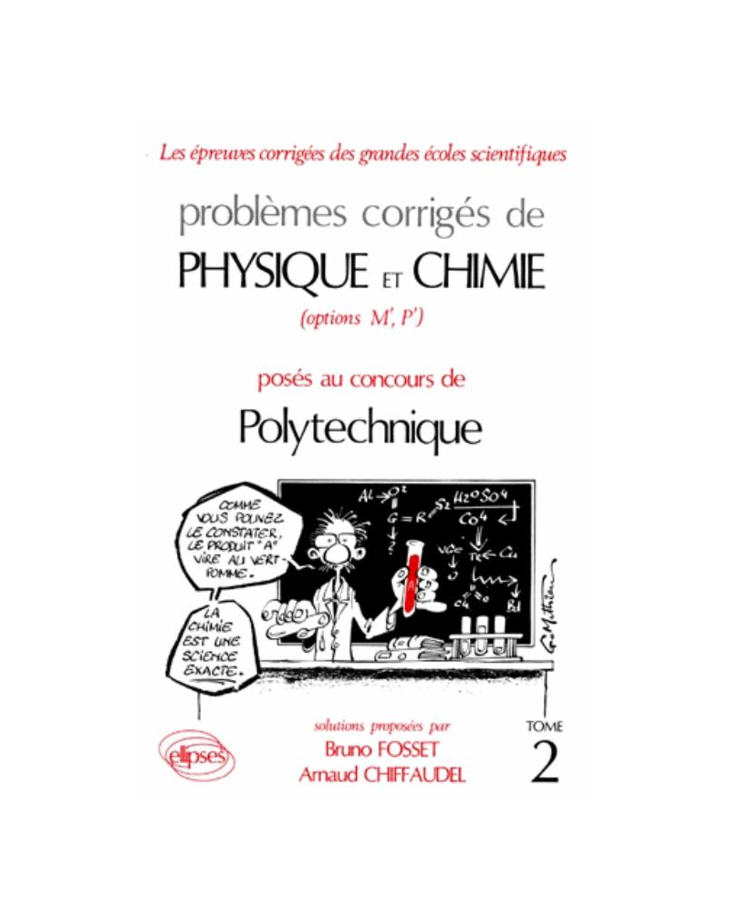 Physique et Chimie Polytechnique 1982-1985 - Tome 2