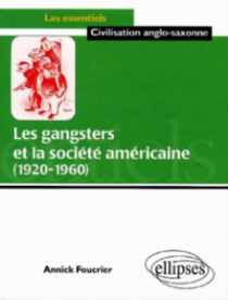 Les gangsters et la société américaine - 1920-1960