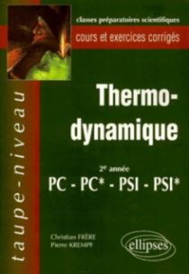 Thermodynamique PC-PC*-PSI-PSI* - Cours et exercices corrigés