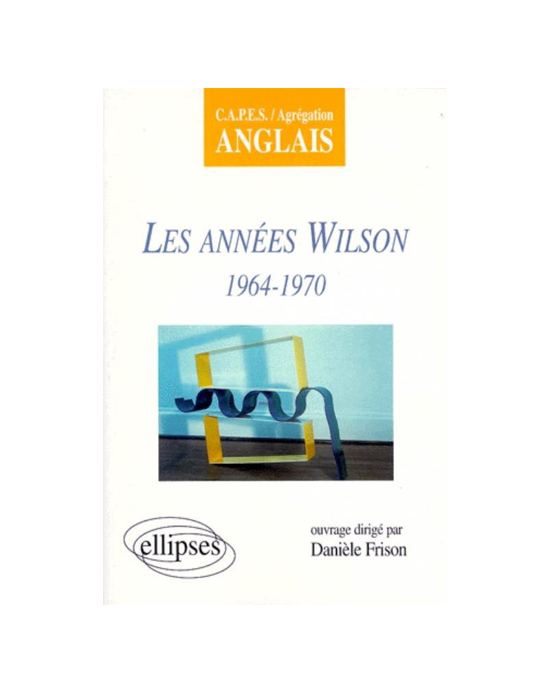 Les années Wilson (1964-1970)