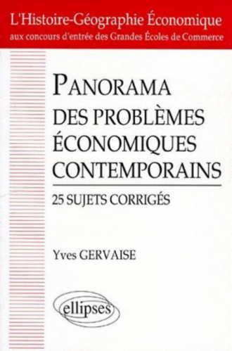 Panorama des problèmes économiques contemporains - 25 Sujets corrigés - 2e vol.