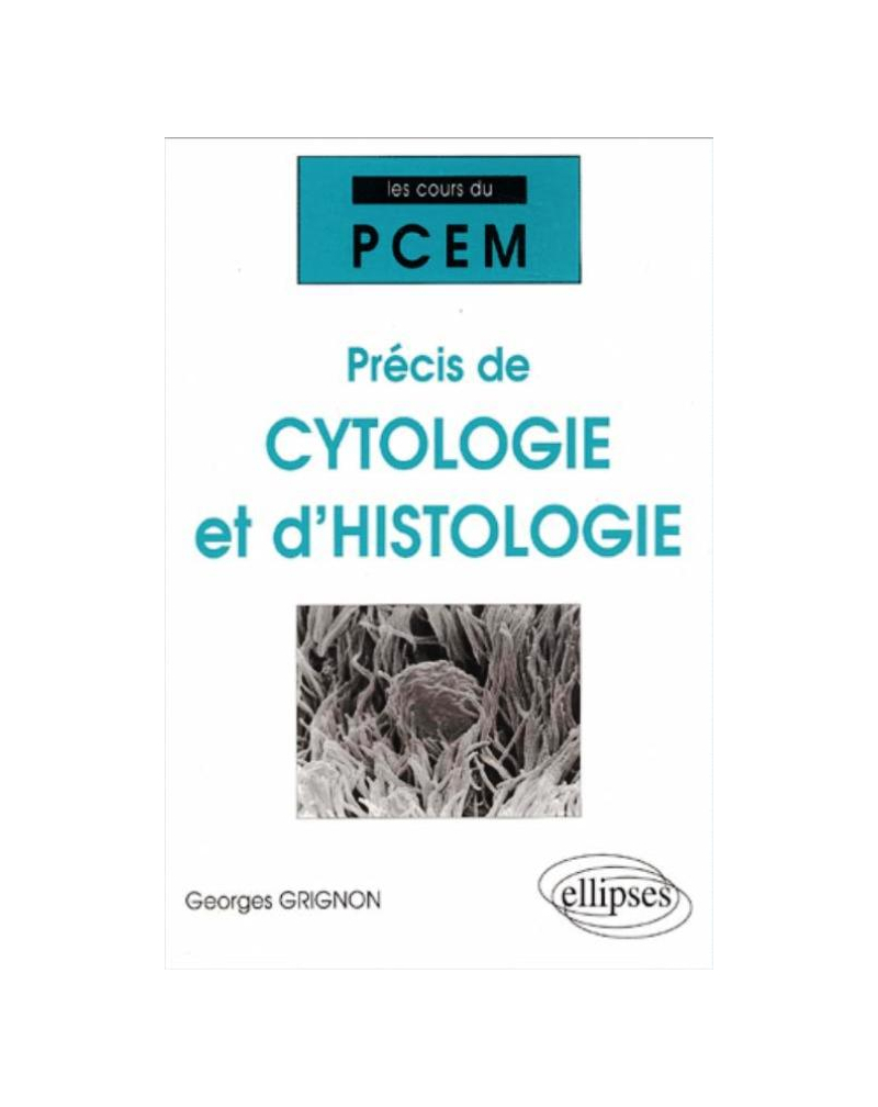 Cours du PCEM - Précis de Cytologie et d'Histologie