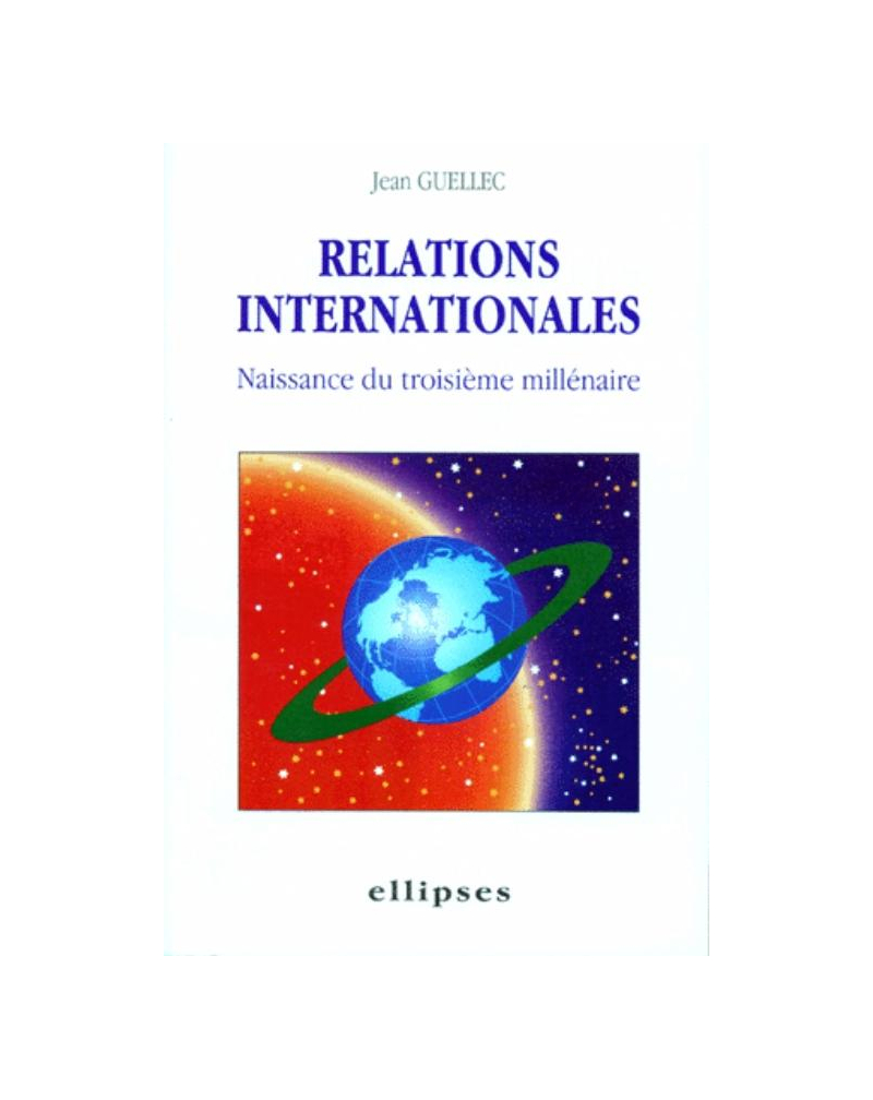 Relations internationales - Naissance du 3e millénaire