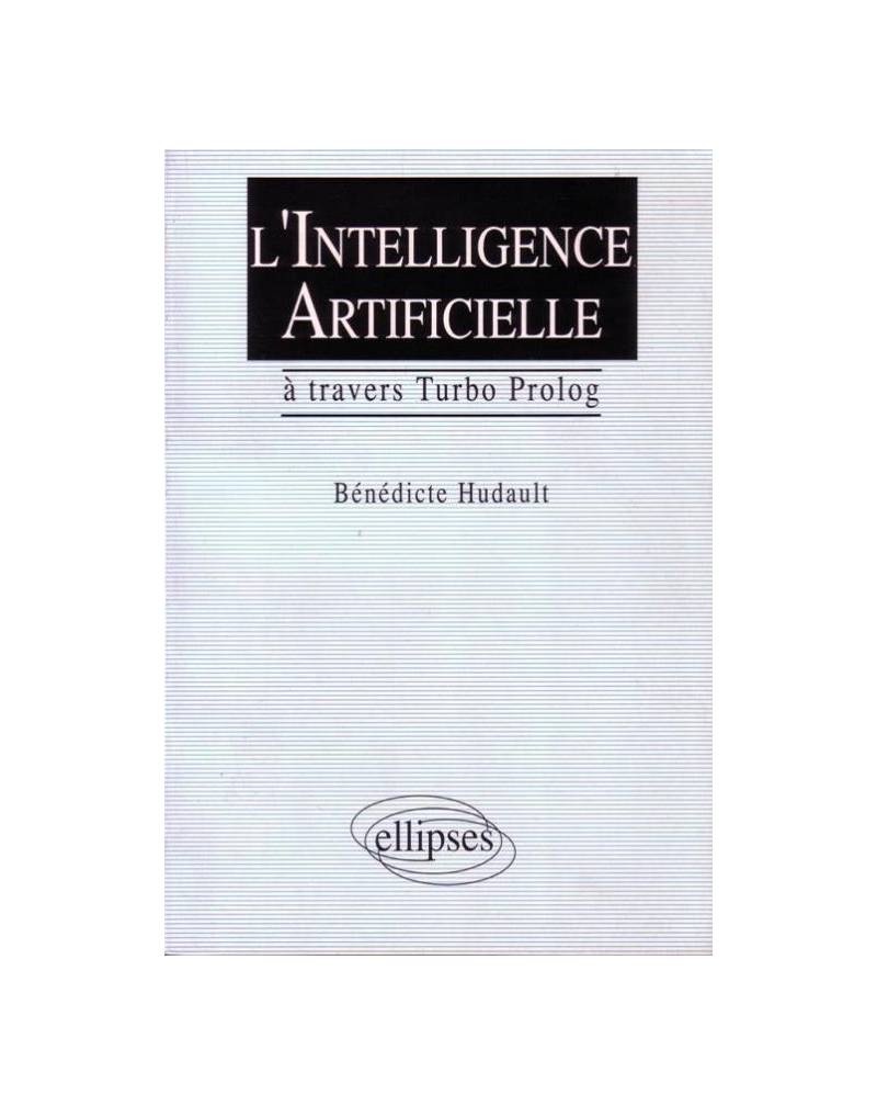 L'Intelligence artificielle à travers Turbo Prolog