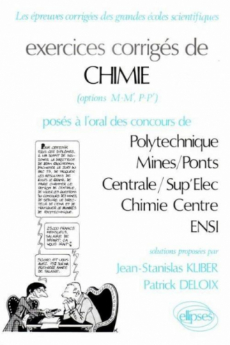 Chimie Polytechnique, Centrale/Supélec, Chimie Centre, ENSI - Exercices corrigés
