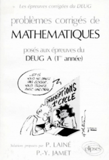 Mathématiques DEUG A 1re année 1988-1989 - Problèmes corrigés