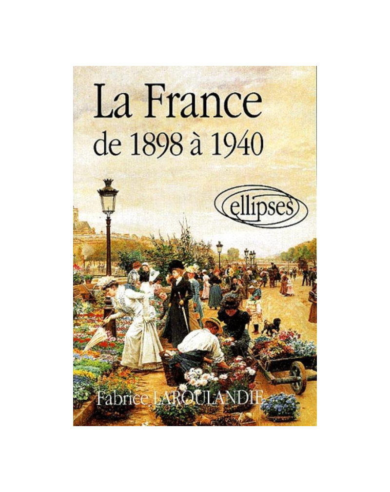 La France de 1898 à 1940