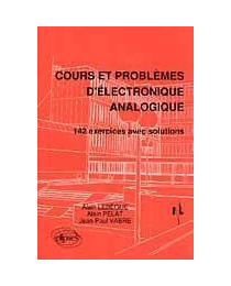 Cours et problèmes d'électronique analogique