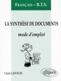 La synthèse de documents - Mode d'emploi (BTS)
