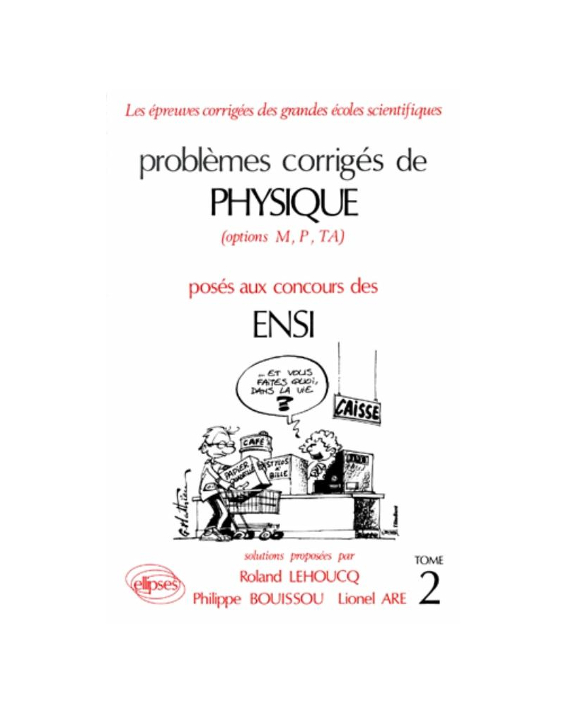 Physique ENSI 1983-1987 - Tome 2