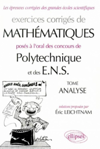 Mathématiques Polytechnique et ENS - Analyse - Exercices corrigés