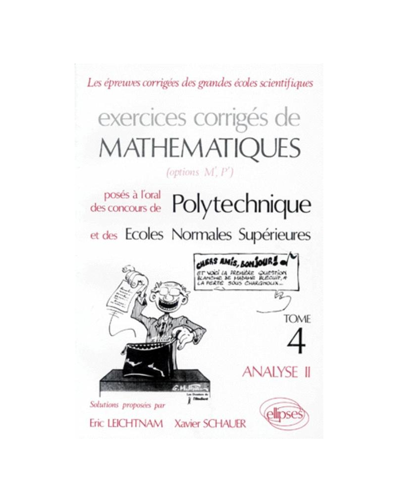 Mathématiques Polytechnique IV - Analyse II - Exercices corrigés