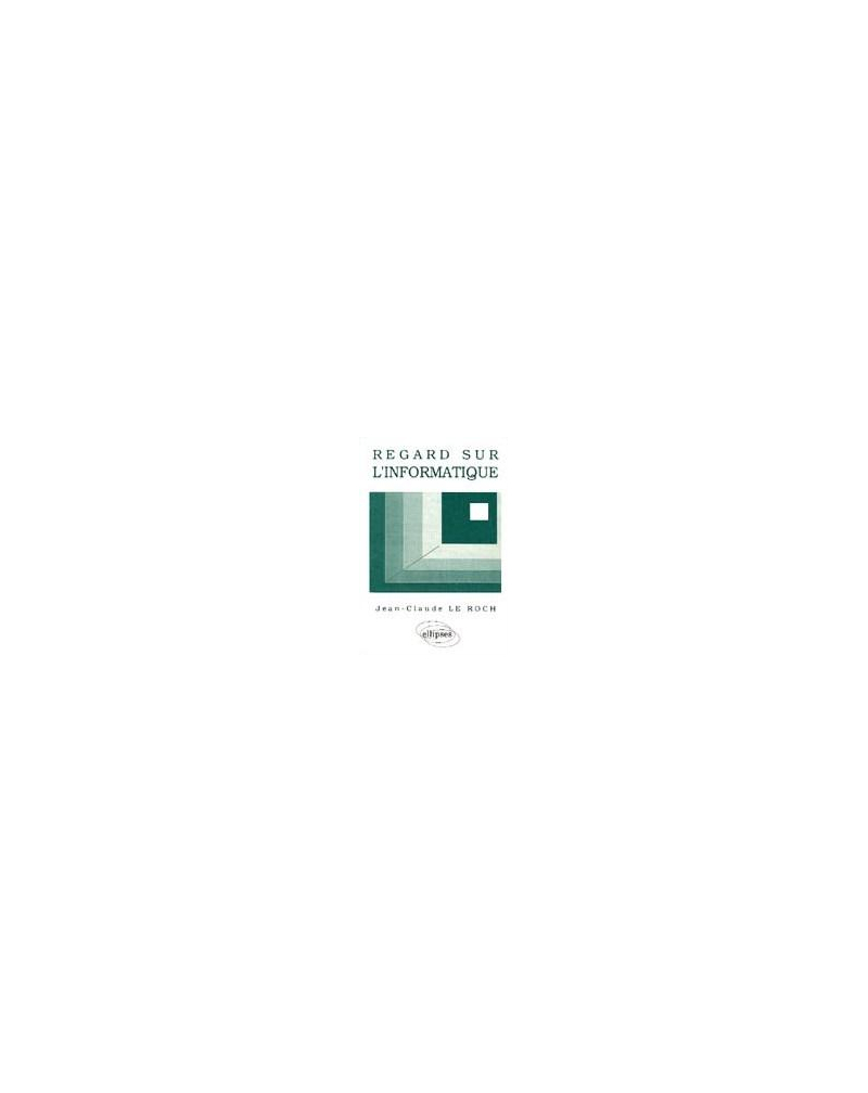 Regard sur l'informatique - Cours Informatique générale