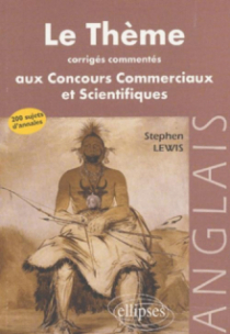 thème anglais aux concours des grandes écoles commerciales et scientifiques  (Le)