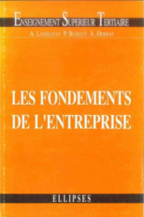 Économie des entreprises - Les fondements de l'entreprise