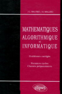 Mathématiques - Algorithmique et Informatique Pbs corr.