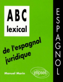 ABC lexical de l'espagnol juridique