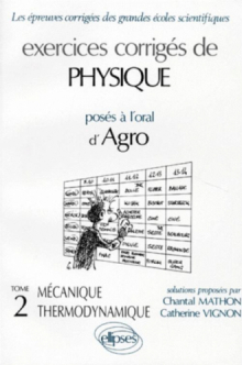 Physique Agro - Mécanique – Thermodynamique, Exercices corrigés