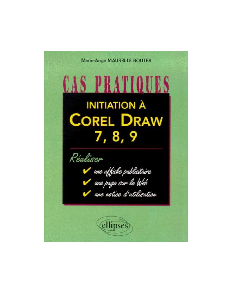 Initiation à Corel Draw 7, 8, 9
