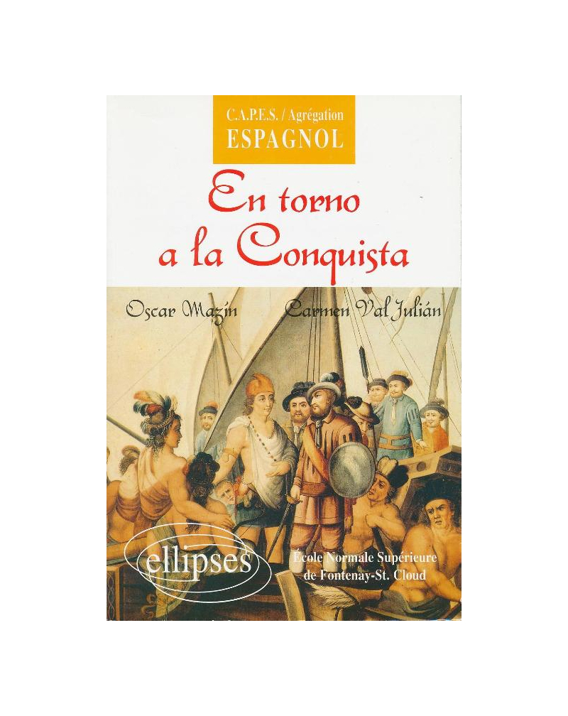 En Torno a la Conquista - Une anthologie