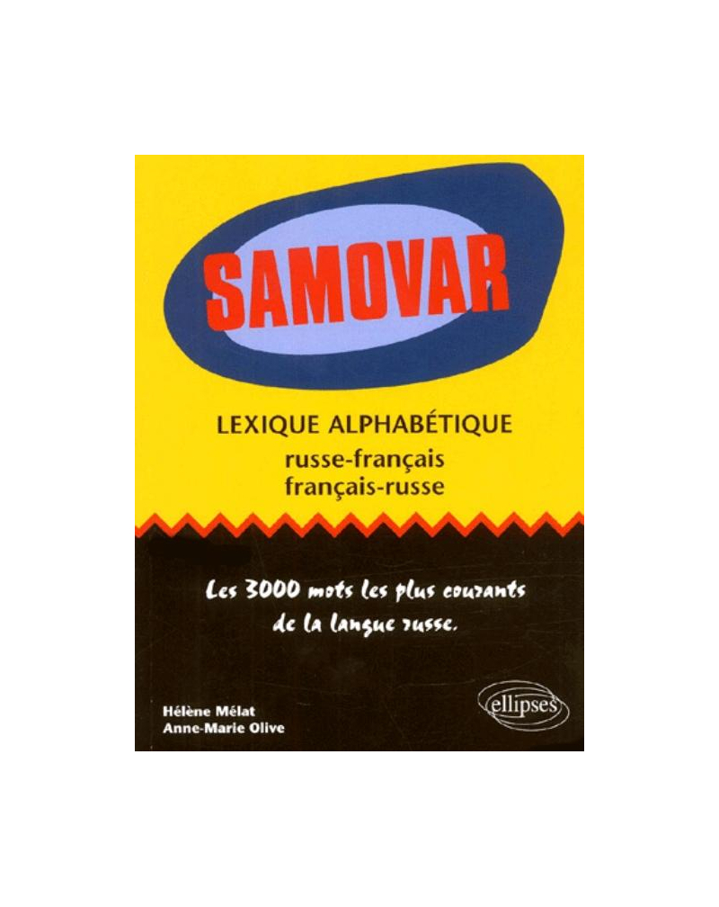 Samovar - Lexique alphabétique français-russe / russe-français