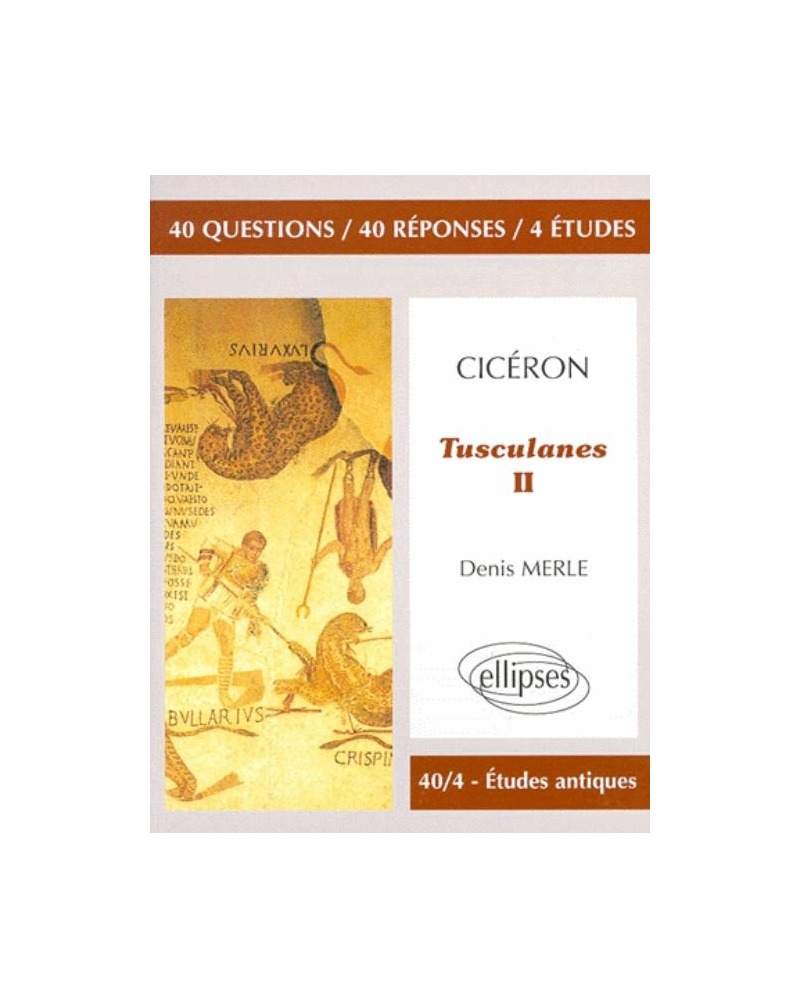 Cicéron, Tusculanes, II