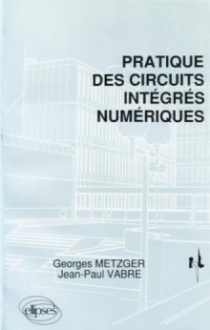 Pratique des circuits intégrés numériques