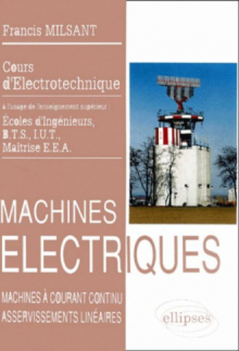 Machines électriques (BTS, IUT, CNAM) - vol. 2 : Machines à courant continu.…