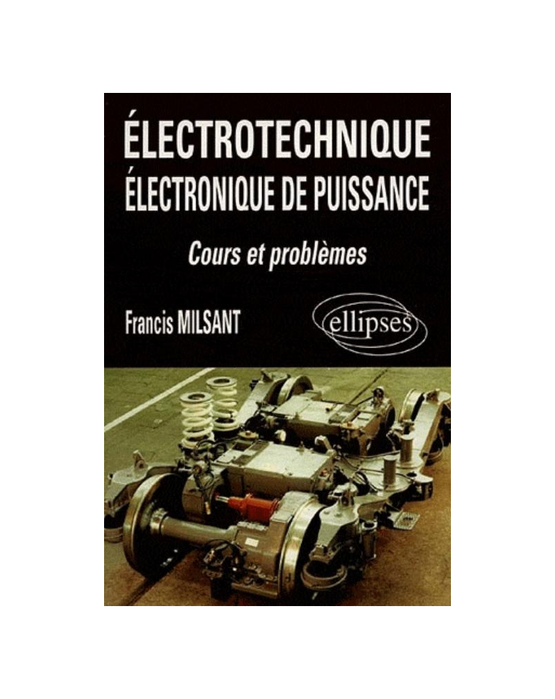 Électrotechnique - Électronique de puissance (Bac STI) - Cours et problèmes