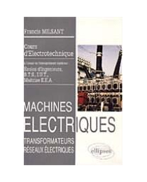 Machines électriques (BTS, IUT, CNAM) - vol. 1 : Transformateurs - Réseaux électriques