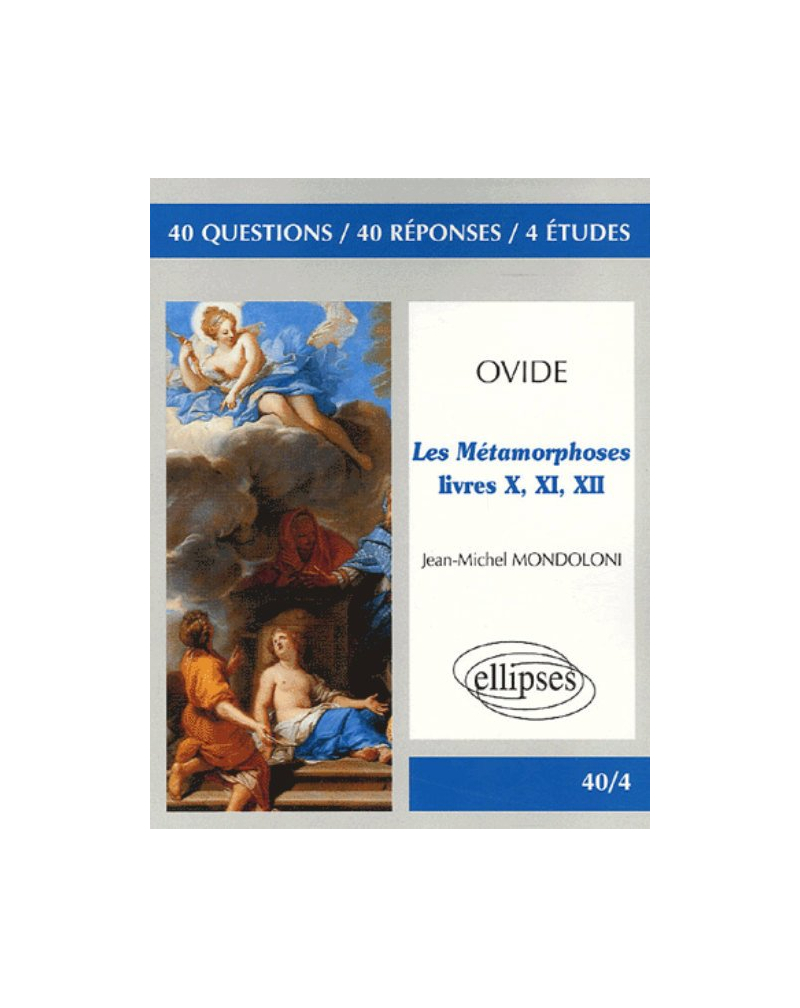 Ovide, Les métamorphoses, Livres X, XI, XII