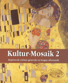 Kultur-Mosaik 2 - Repères de culture générale en langue allemande