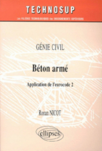 Béton armé - Application de l'eurocode 2 - Génie civil - Niveau B