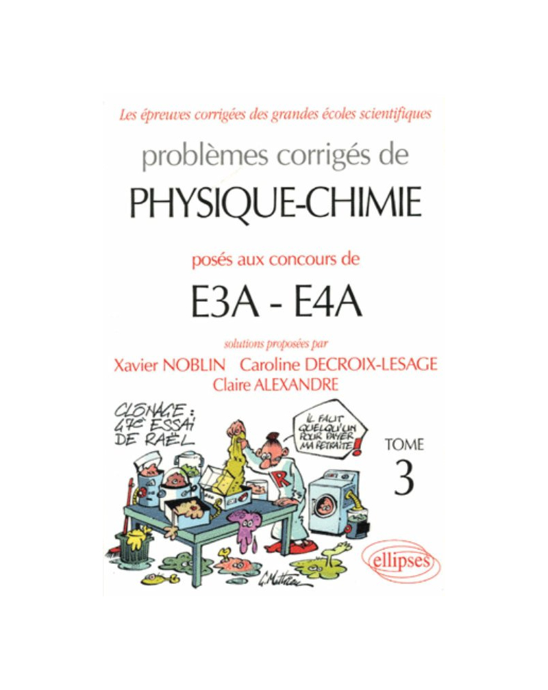 Physique et Chimie E3A-E4A - 2003-2005 - Tome 3