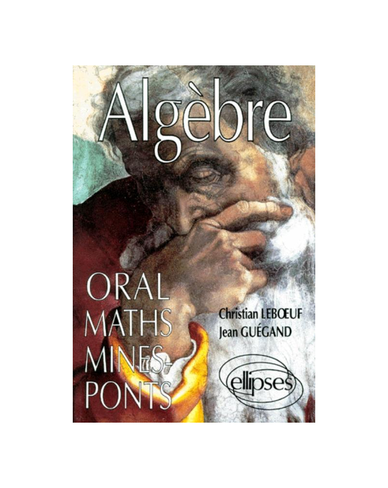 Mathématiques Mines/Ponts - Algèbre