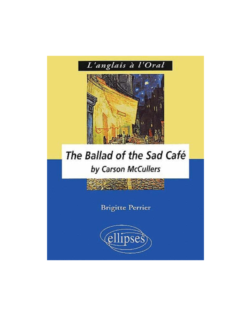 McCullers, The Ballad of the Sad Café