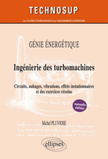 GÉNIE ÉNERGÉTIQUE - Ingénierie des turbomachines - Niveau C - 2e édition