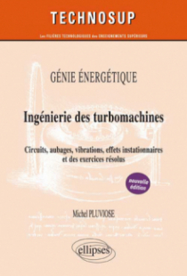 GÉNIE ÉNERGÉTIQUE - Ingénierie des turbomachines - Niveau C - 2e édition
