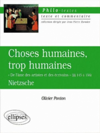 Nietzsche, Choses humaines, trop humaines, 'De l'âme des artistes et des écrivains, § 145 à 156