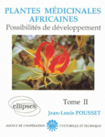 Plantes médicinales africaines, Possibilités de développement - Tome II
