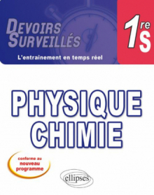 Physique-Chimie Première S - conforme au nouveau programme 2011
