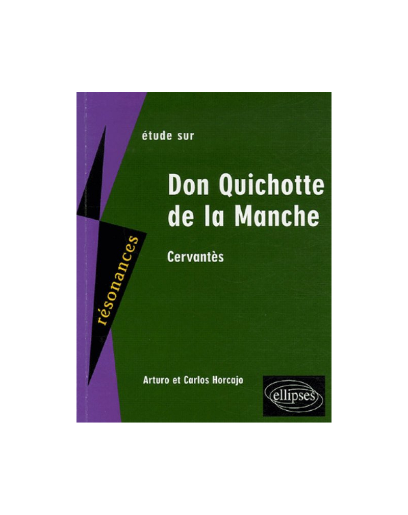 Cervantès, Don Quichotte de la Manche
