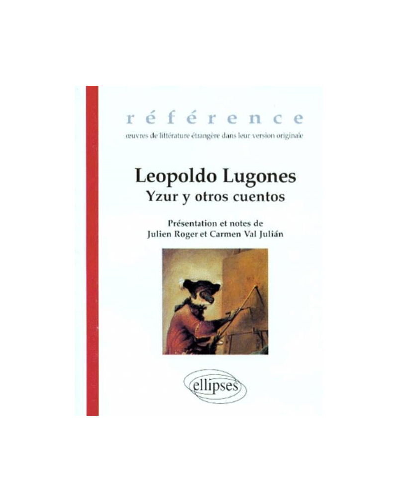 Lugones Leopoldo, Yzur y otros cuentos