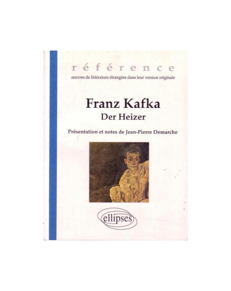 Kafka Franz, Der Heizer