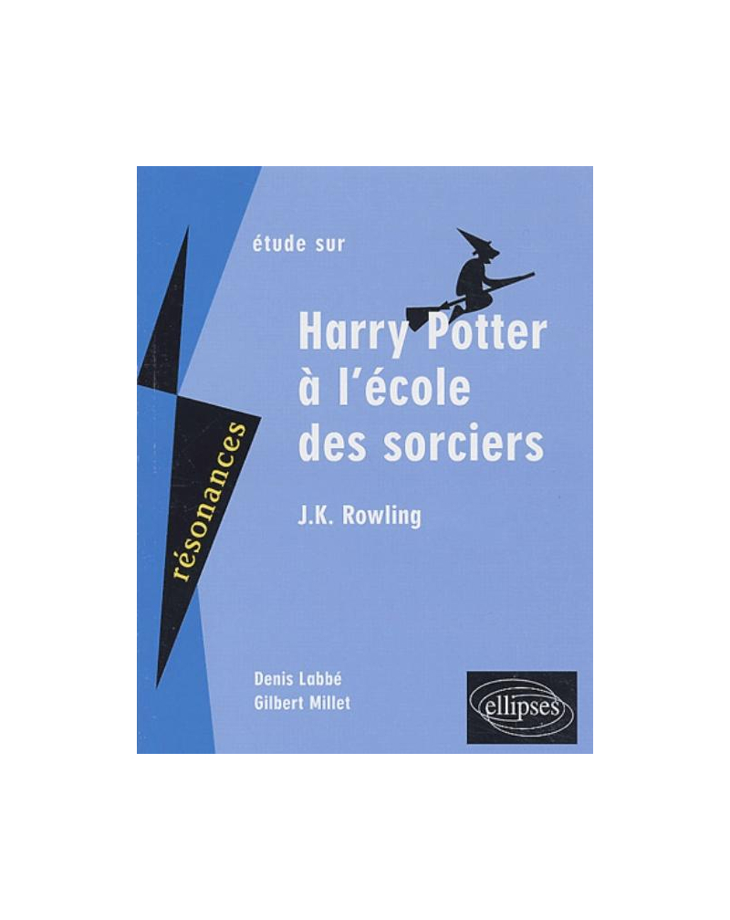 Rowling, Harry Potter à l'école des sorciers