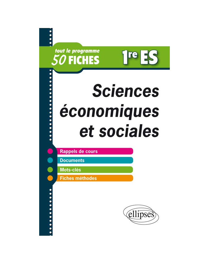 Sciences économiques et sociales • Première ES en fiches