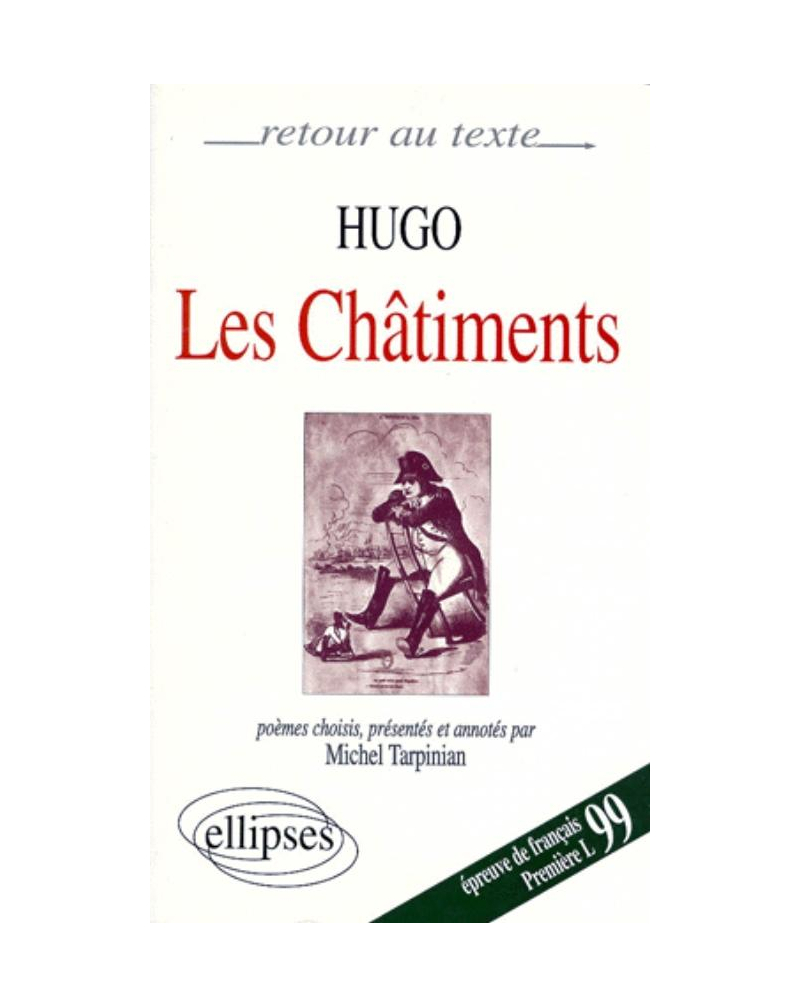 Hugo, Les Châtiments - Choix de poèmes