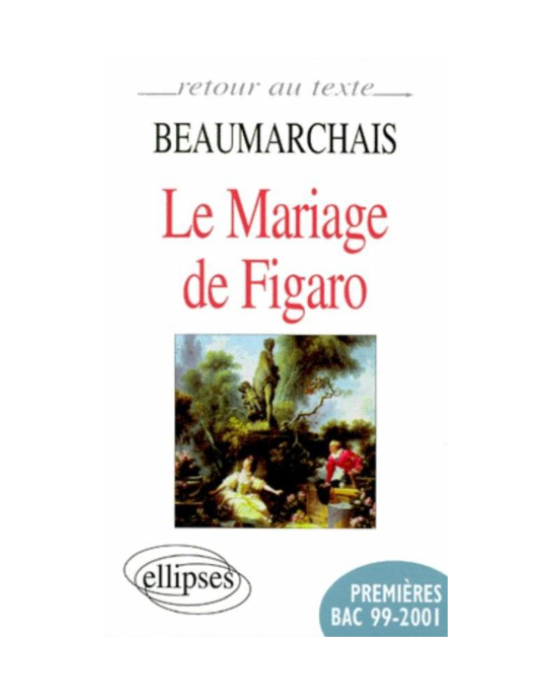 Beaumarchais, Le Mariage de Figaro